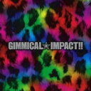 【中古】CD▼GIMMICAL☆IMPACT!! 通常盤 レンタル落ち ケース無