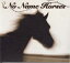 【中古】CD▼No Name Horses レンタル落ち ケース無