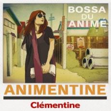 【中古】CD▼アニメンティーヌ Bossa Du Anime