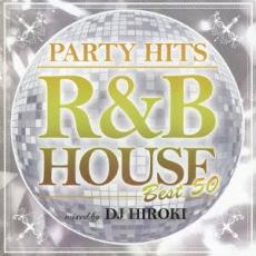 【送料無料】【中古】CD▼PARTY HITS R&B HOUSE BEST 50 mixed by Dj Hiroki▽レンタル落ち