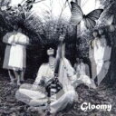 【中古】CD▼Gloomy ケース無