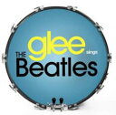 【中古】CD▼Glee Sings The Beatles 輸入盤