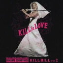 【中古】CD▼KILL BILL キル・ビル Vol.2 オリジナル サウンドトラック レンタル落ち ケース無