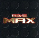 【中古】CD▼R&B MAX レンタル落ち ケース無