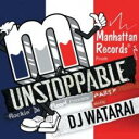 【中古】CD▼UNSTOPPABLE Rockin’ Da Floor! Primetime Party Mix mixed by DJ WATARAI アンス...