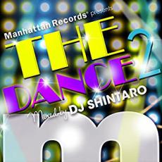 【中古】CD▼Manhattan Records Presents The Dance 2 mixed by DJ SHINTARO レンタル落ち ケース無