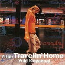 【中古】CD▼I’ll Be Travelin’ Home レンタル落ち ケース無