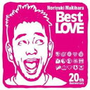 【中古】CD▼Noriyuki Makihara 20th Anniversary Best LOVE レンタル落ち ケース無