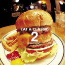 【中古】CD▼EAT A CLASSIC 2 レンタル落ち ケース無