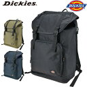 バックパック 送料無料 Dickies ディッキーズ 大容量 軽量 カジュアル スクール トラベル キッズ ジュニア メンズ レディース スポーツ 部活 塾 アウトドア 合宿 キャンプ 遠足 自転車 タウン 通勤 通学 コーデュラ カーキ