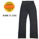 DENIME/ドゥニーム XX 220A INDIGO ORIGINAL NO WASH ノンウォッシュ L-30inch