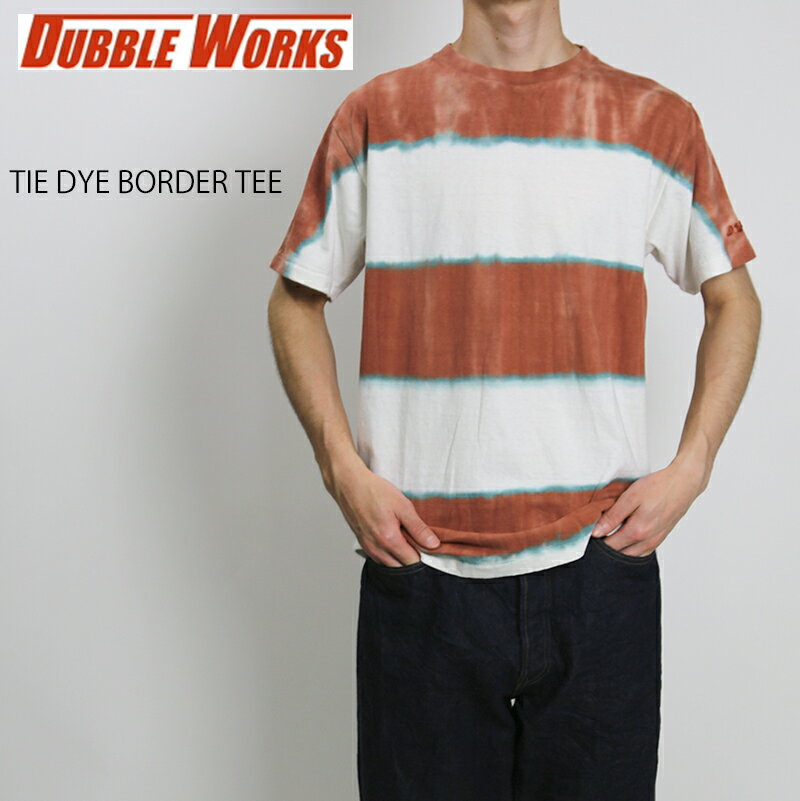 DUBBLE WORKS/ダブルワークス　TIE DYE BORDER S/S タイダイボーダー半袖Tシャツ