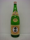 西の関　手造り純米酒1800ml