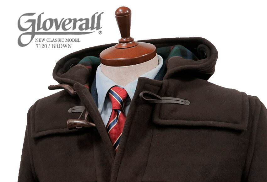 GLOVERALL / グローバーオール ダッフルコート ●7120-04(BROWN ブラウン) NEW CLASSIC MODEL ニュークラシックモデル / メンズ/ 7120/CT GLOVERALL 日本正規輸入代理店商品