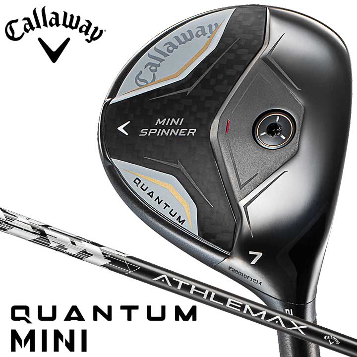 乐天商城 - 【2026モデル】キャロウェイ QUANTUM MINI SPINNER フェアウェイウッド　シャフト：ATHLEMAX 60 カーボン 日本正規品 Callaway クアンタム ミニ スピナー