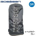 【2025モデル】ロサーセン 046-93201 U-ヘッドカバー ドライバー用 グレー(013) DW Head Cover Rosasen 即納