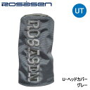 【2025モデル】ロサーセン 046-93203 U-ヘッドカバー ユーティリティ用 グレー(013) UT Head Cover Rosasen 即納
