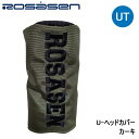 【2025モデル】ロサーセン 046-93203 U-ヘッドカバー ユーティリティ用 カーキ(027) UT Head Cover Rosasen 即納