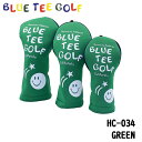 ブルーティーゴルフ BTG-HC034 ストレッチスマイルヘッドカバー （DR用、FW用、UT用） グリーン　BLUE TEE GOLF 10p