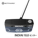 【2024モデル】ベティナルディ INOVAIシリーズ イノベイ10.0センターパター 34インチ SINK FITスタンダードブラック(標準)グリップ 日本正...