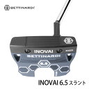 【2024モデル】ベティナルディ INOVAIシリーズ イノベイ6.5スラントパター 34インチ SINK FITスタンダードブラック(標準)グリップ 日本正規品 BETTINARDI INOVAI SLANT 20p