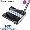 オデッセイ テン トリプルトラック パター ウィメンズバージョン ODYSSEY TEN SERIES TEN TRIPLE TRACK