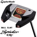 テーラーメイド スパイダー GT シルバー スモールスラント パター 日本正規品 TaylorMade Spider GT SILVER