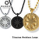 楽天フルショット楽天市場店【正規販売店】バンデル チタン ネックレス ラージ BANDEL Titanium Necklace Large おしゃれ 有名スポーツ選手 アスリート使用 アクセサリー チタニウム