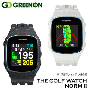 【正規販売店】グリーンオン ザ ゴルフウォッチ NORM II ノルム2 腕時計型 GPS距離計測器 ゴルフナビ Green On THE GOLF WATCH NORM2