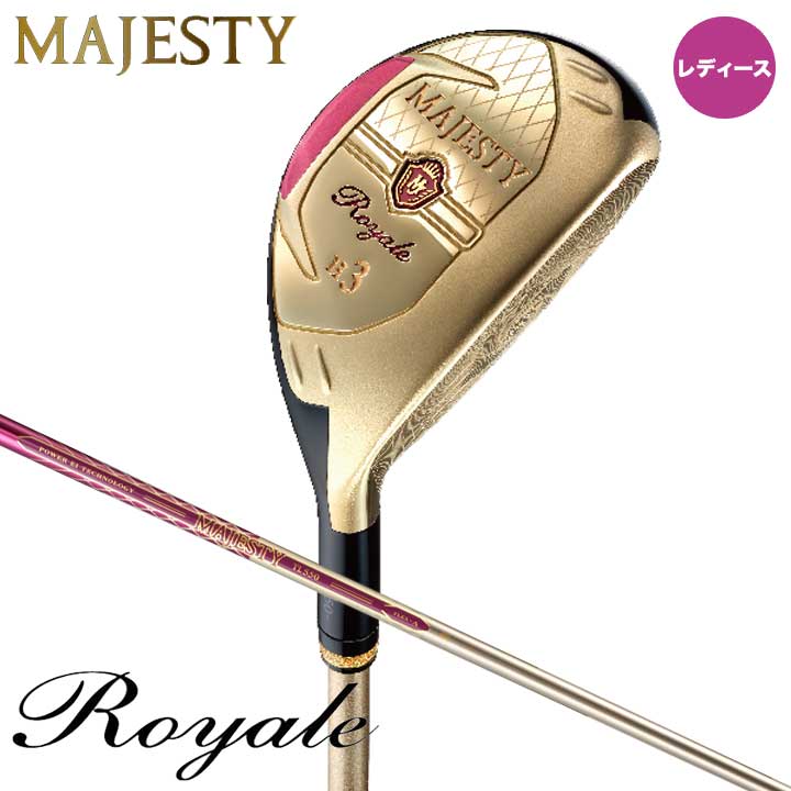 【レディース】【2023モデル】マジェスティ ロイヤル ハイブリッド　ユーティリティ　シャフト：MAJESTY TL550 カーボン MAJESTY Royale HYBRID