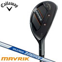 【2020モデル】キャロウェイ マーベリック ユーティリティ　シャフト：N.S.PRO ZELOS 7 Hybrid スチール 日本正規品 Callaway MAVRIK 20p