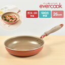 フライパン エバークック evercook 26cm IH対応 ドウシシャ DOSHISHA EIFP26MPK ガス対応 500日保証 ミスティピンク 鍋 な...