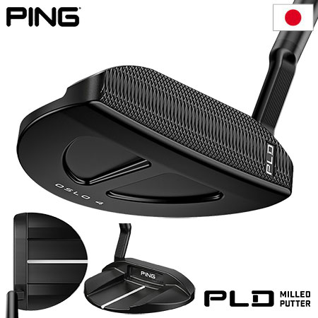 楽天フルサポートゴルフショップピン PLD MILLED PUTTER OSLO 4 パター メンズ 右用 PING 2023年モデル 日本正規品【土日祝も発送】