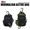 TICT　ティクトMINIMALISM　ミニマリズムACTIVE BAG　アクティブバッグ