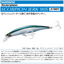 yA[zSHIMANO@V}mSCORPION JERK 90SXR[sI W[N 90SJET BOOST@WFbgu[Xg