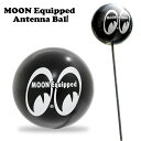 MOON Equipped ムーンアイズ イクイップド アンテナボール  スクイーズ タイプ アンテナトッパー 車用品 カー用品 アクセサリー アンテナマスコット ドレスアップ アメリカ 車 アメリカン雑貨 アメリカ雑貨 アメ車 おしゃれ mooneyes