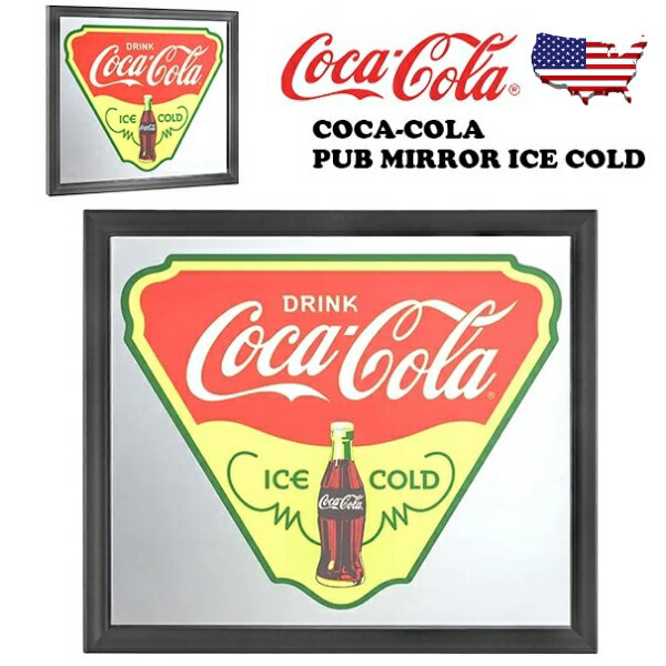 コカコーラ パブミラー ice cold グッズ 壁掛け 雑貨 コカ・コーラ 鏡 Coca cola おしゃれ ヴィンテージ アンティーク レトロ ガレージ アメリカン雑貨 アメリカ雑貨 インテリア 壁装飾品 ウォ…