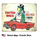 ブリキ看板 アメリカン アンティーク アメリカン雑貨 タートルワックス Turtle Wax ガレージ インテリア レトロ サインプレート メタルサインプレート ブリキ看板だ おしゃれ 壁掛け 壁装飾品 看板 プレート ビンテージ ヴィンテージ 車 送料無料