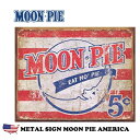 ムーンパイ ブリキ看板 アメリカン雑貨 メタルサイン MOON PIE AMERICA アメリカ雑貨 サインプレート ガレージ 壁装飾 壁掛け レトロ アンティ...