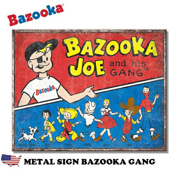 バズーカ ブリキ看板 アメリカン雑貨 メタルサイン BAZOOKA GANG アメリカ雑貨 サインプレート ガレージ 壁装飾 壁掛け レトロ アンティーク ヴィンテージ インテリア おしゃれ かわいい ダイナー