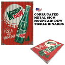 マウンテンデュー ブリキ看板 コルゲートタイプ アメリカン 看板 アメリカン雑貨 メタルサイン MOUNTAIN DEW アメリカ雑貨 壁装飾 壁掛け レトロ アンティーク ヴィンテージ インテリア おしゃれ