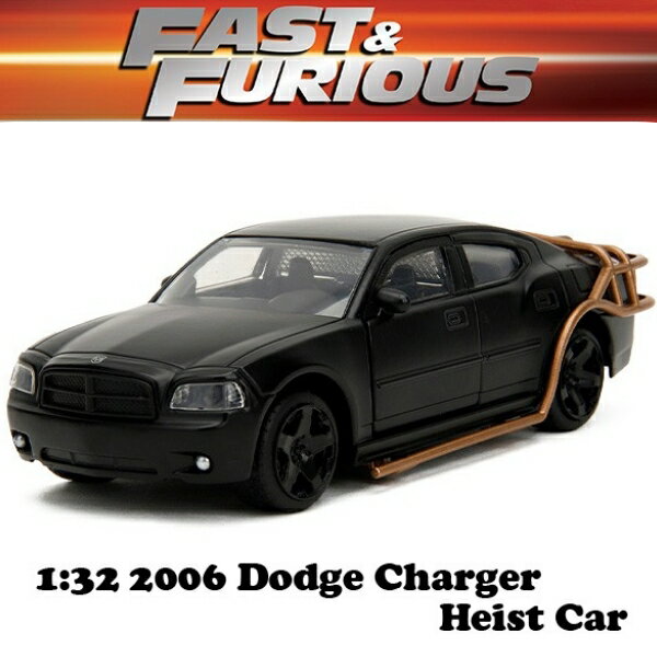 ワイルドスピード ミニカー 1/32 ドミニク ダッジチャージャー ダイキャスト JADATOYS 2006 DODGE CHARGER HEIST ダイキャストカー MEGA MAX ファイヤーブースト ワイスピ10 ワイルドスピード グッズ 車 アメ車 旧車 アメトイ アメリカン雑貨 アメリカ雑貨 おもちゃ