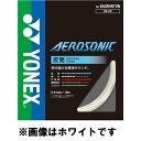 ヨネックス バドミントンガット AEROSONIC エアロソニック