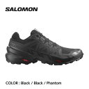 【国内正規品】【SALOMON サロモン】SPEEDCROSS 6 WIDE スピードクロス6ワイド メンズ Black / Black / Phantom メンズ シューズ グリップ力 フィット感 軽量 トレラン トレイルランニング L41744000【SALE 10 OFF】