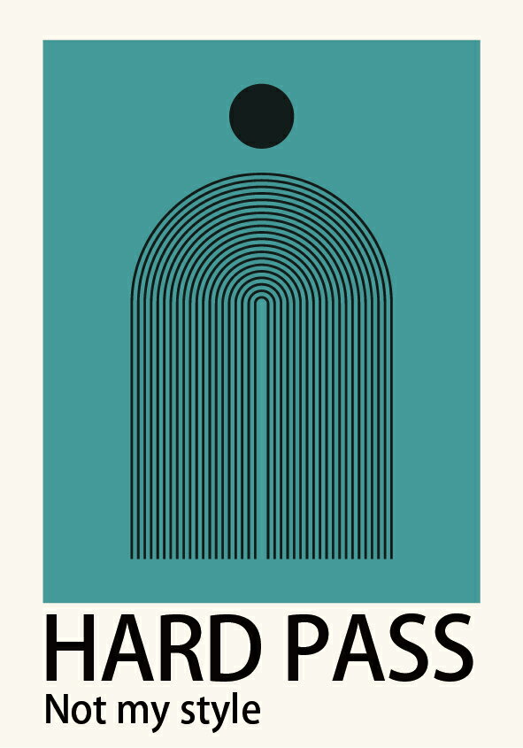 大判アートポスター HARD PASS自分らしくないので 現代美術 抽象画 ミニマム Typography インテリア