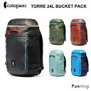 コトパクシ Cotopaxi Torre 24L Bucket Pack Pack Cada Dia バケットバッグ バックパック アウトドア キャンプ 旅行 旅 通勤 通学 トリップ バッグ リュック 15インチノートPC収納可能トラベル プレゼント【国内正規品】【送料無料】