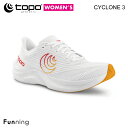 【25春夏New】Topo athletic トポ アスレチック CYCLONE 3 (サイクロン3) ランニングシューズ レディース 女性 ロード マラソン ...