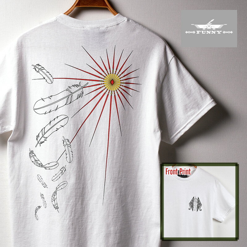 【FUNNY公式ストア】 FW オリジナル Tシャツ 【SUN ＆ FEATHER／WHITE】 メンズ レディース 半袖 ティーシャツ カウボーイ イーグル フェザー 羽根 太陽 ネイティブアメリカン ファニー FUNNY