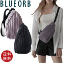 【送料無料】BLUEORB ブルーオーブ プリーツ ボディバッグ 全2色(耐久性・強度・伸縮性に優れたペットボトル再生素材 サスティナブル素材使用 ショルダーバッグ かわいい)韓国ブランド 韓国雑貨【メール便対応】【お取り寄せ商品】