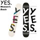 YES イエス スノーボード 板 Women's Basic 22-23 ベーシック レディース